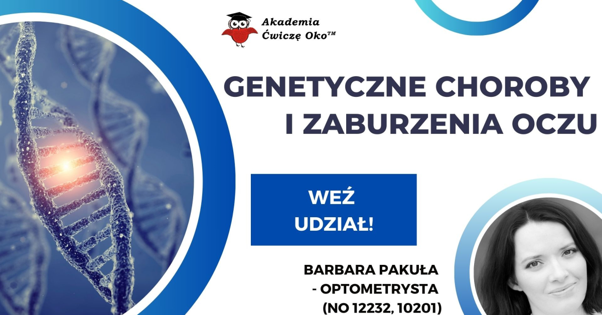 Genetyczne choroby i zaburzenia oczu