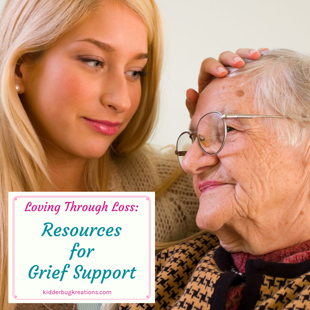 Loving Through Loss Resources for Grief Support