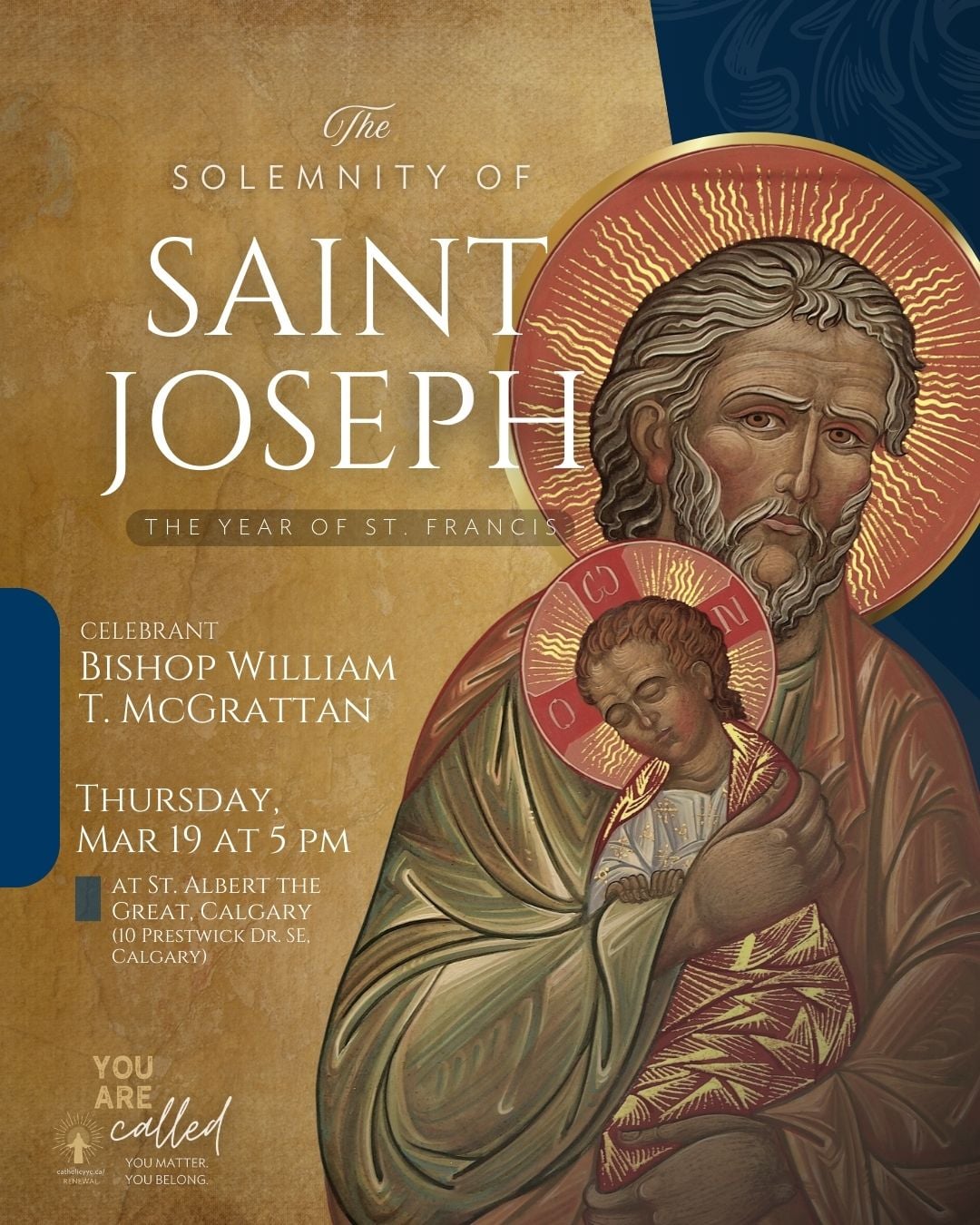 Solemnity of St. Joseph with Bishop McGrattan - Thu, Mar 19 at 5 pm at St. Albert the Great - all are welcome.