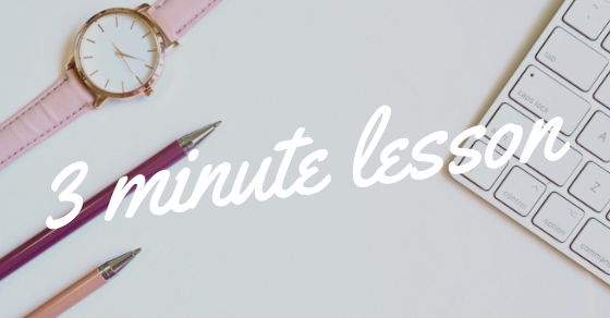 3 Minute Lesson