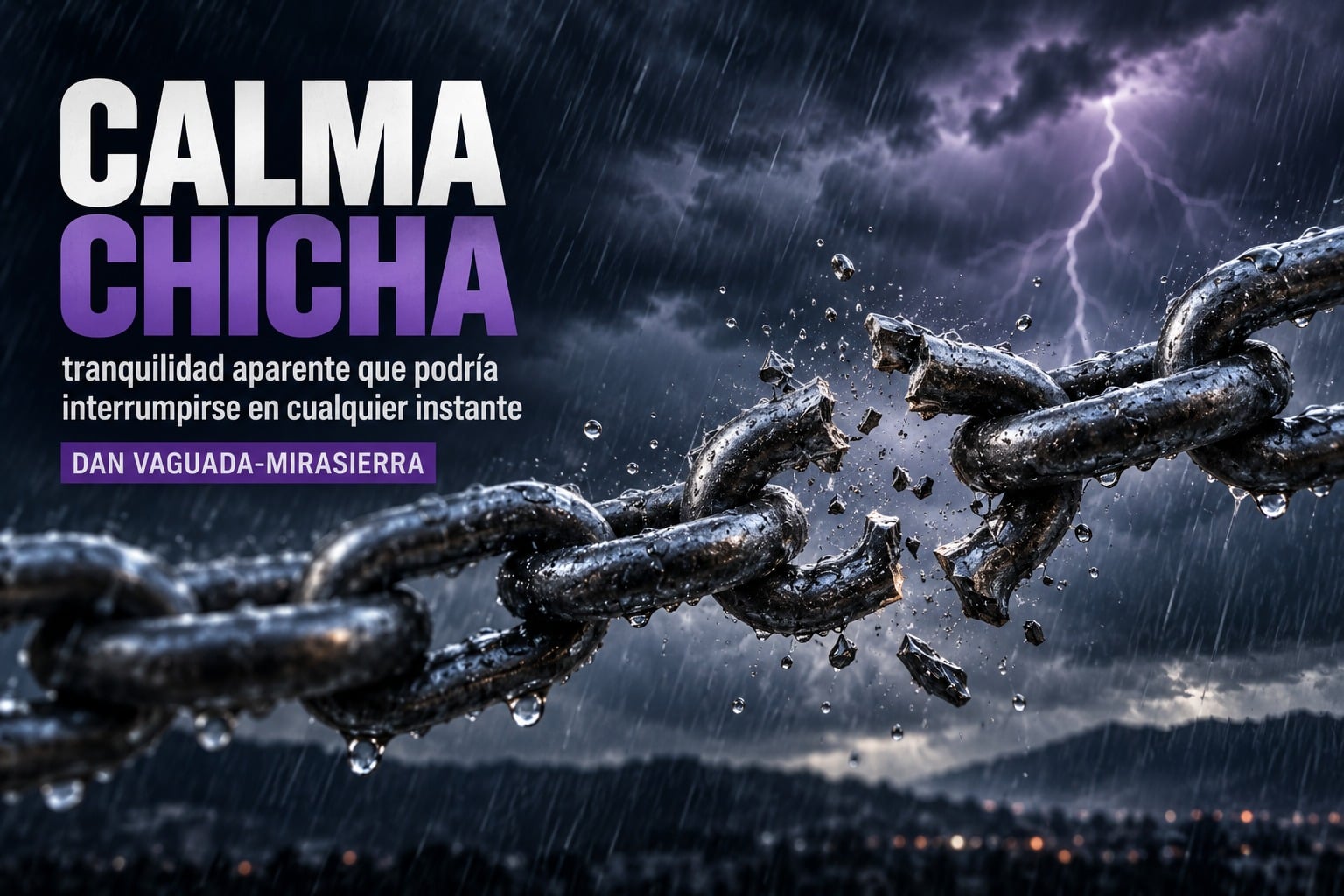 Calma chicha: una cadena rota en medio de una tormenta