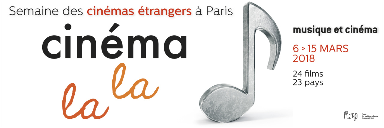 FICEP - Forum des Instituts Culturels Étrangers à Paris - Semaine des cinémas étrangers 2018