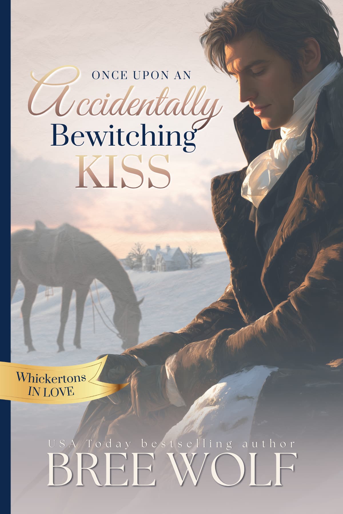 Once Upon an Accidentally Bewitching Kiss