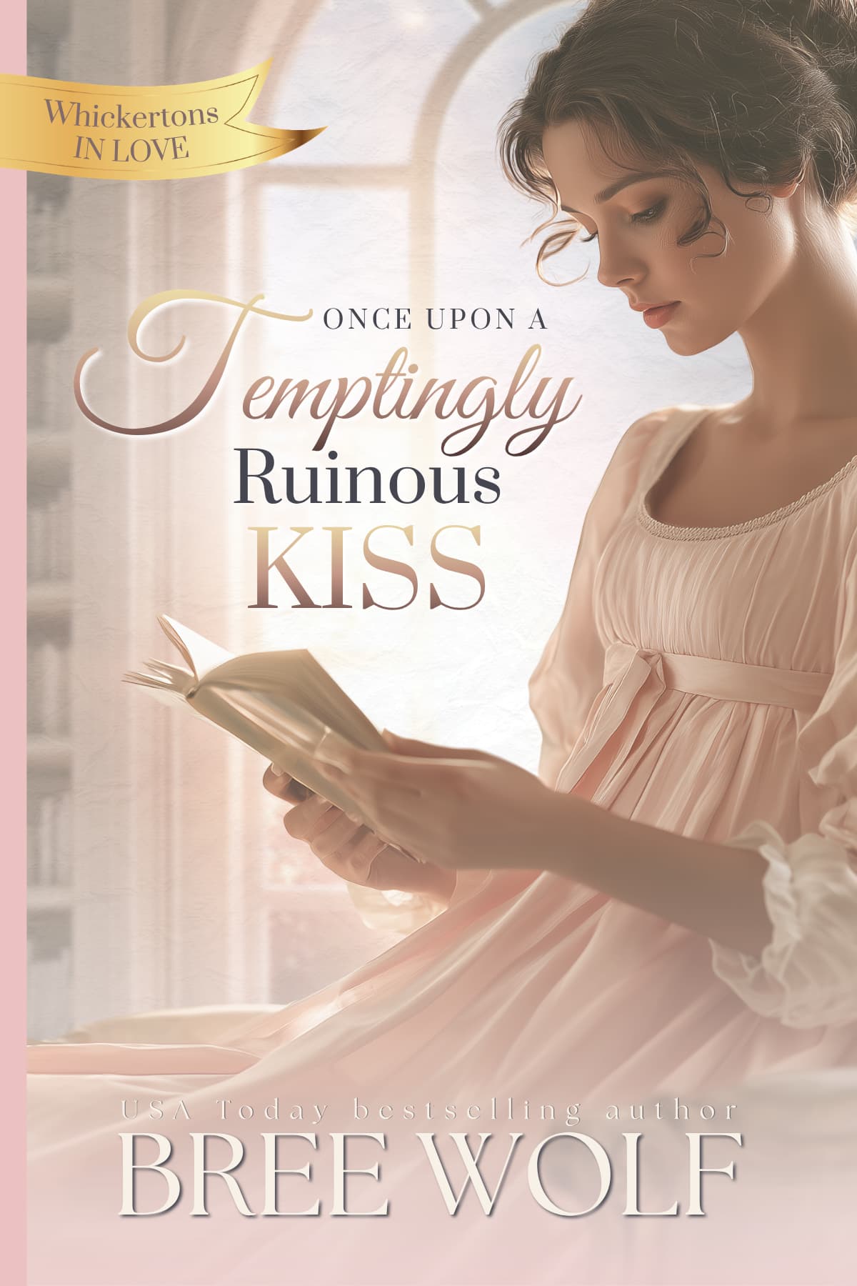 Once Upon a Temptingly Ruinous Kiss