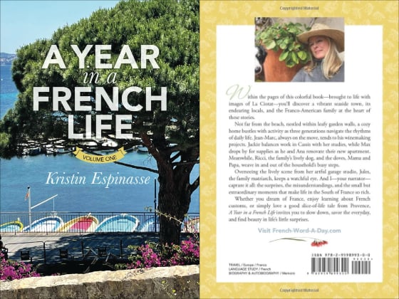 front and back of book cover A Year in a French Life volume one by Kristin Espinasse