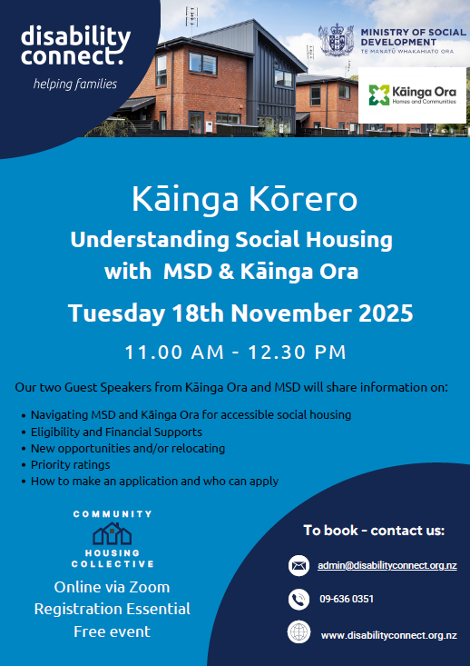 Poster for Disability Connect’s online event titled Kāinga Kōrero: Understanding Social Housing with MSD & Kāinga Ora. The poster includes logos for Disability Connect, the Ministry of Social Development, and Kāinga Ora.