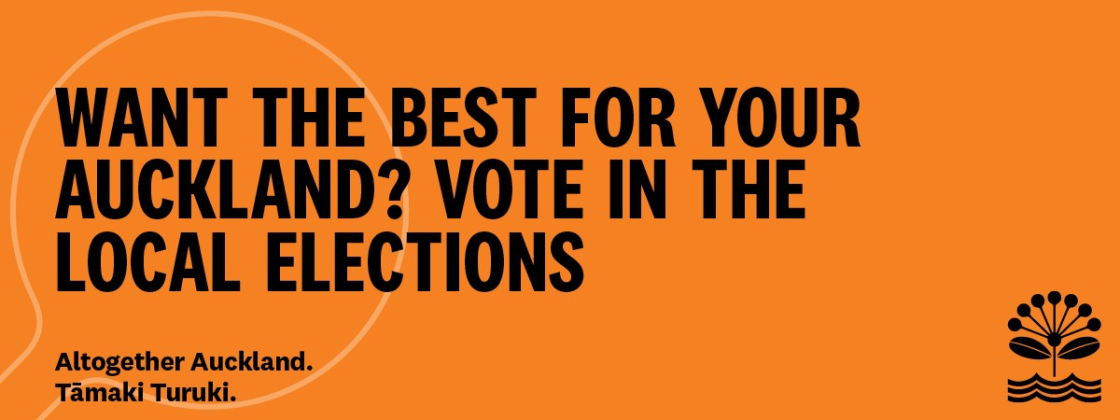 Orange background with bold black text that reads: 'Want the best for your Auckland? Vote in the local elections.' Below, smaller text says: 'Altogether Auckland. Tāmaki Turuki.' A black stylized logo of a flower above waves appears in the bottom right corner
