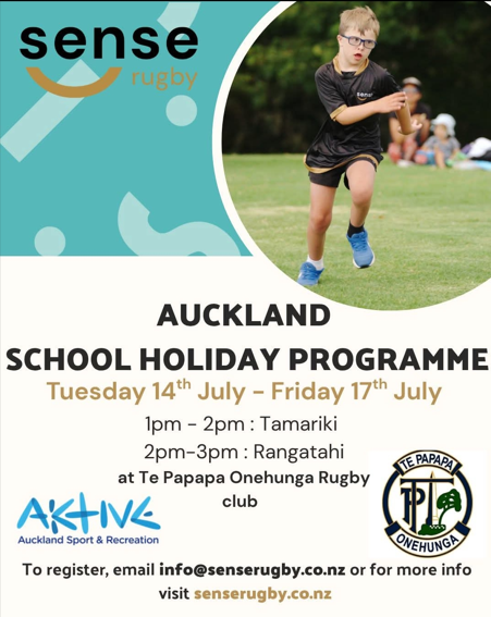 Poster for the Sense Rugby Auckland School Holiday Programme, showing a child running with a rugby ball on a grassy field. Text lists programme dates (14–17 July), session times for tamariki and rangatahi, the venue at Te Papapa Onehunga Rugby Club, and registration details, alongside rugby and sport organisation logos.
