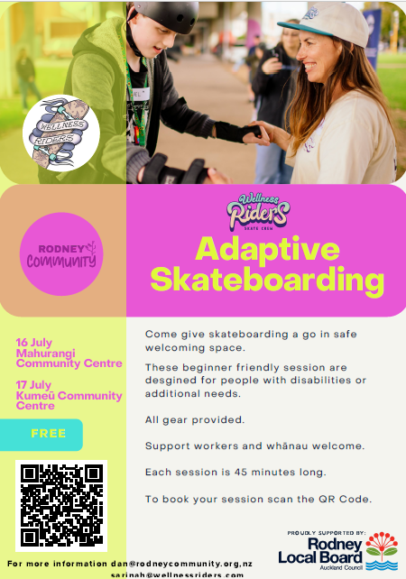 Bright, colourful poster for “Adaptive Skateboarding,” featuring two people wearing helmets while skateboarding together. Text highlights free beginner-friendly sessions for people with disabilities or additional needs, with dates and locations at Mahurangi and Kumeū Community Centres, plus booking and contact details.