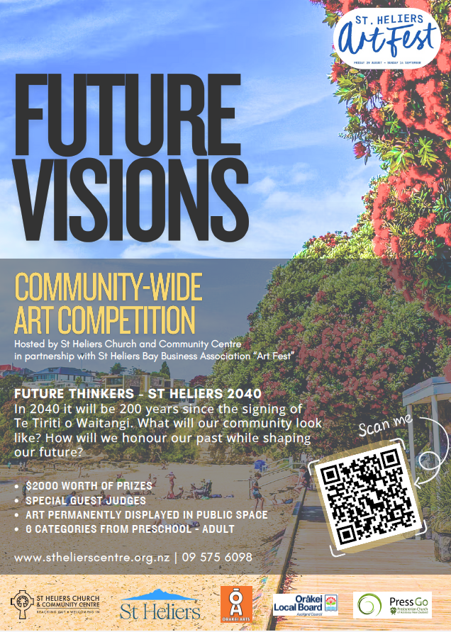 Poster for “Future Visions” community-wide art competition hosted by St Heliers Church and Community Centre in partnership with St Heliers Bay Business Association ArtFest. The background shows a scenic coastal view with blue sky, trees, and a walkway. Main headline reads “Future Visions” in large blue letters. Subheading: “Community-Wide Art Competition.”