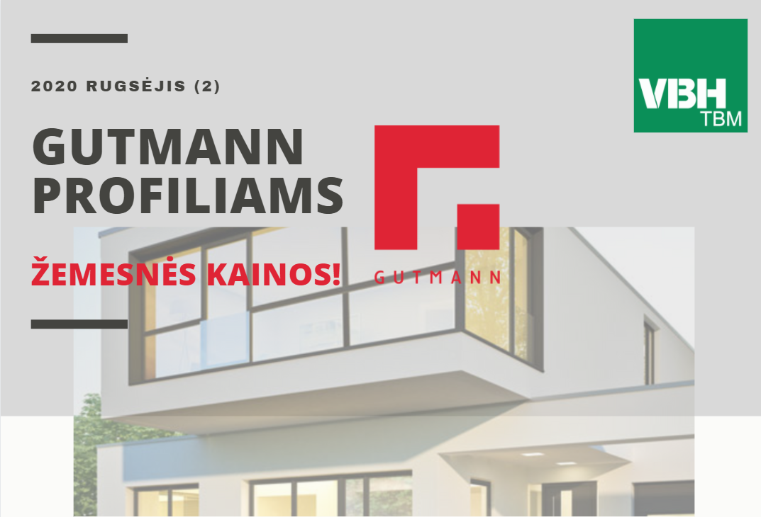 DĖMESIO! Žemesnės kainos GUTMANN profiliams