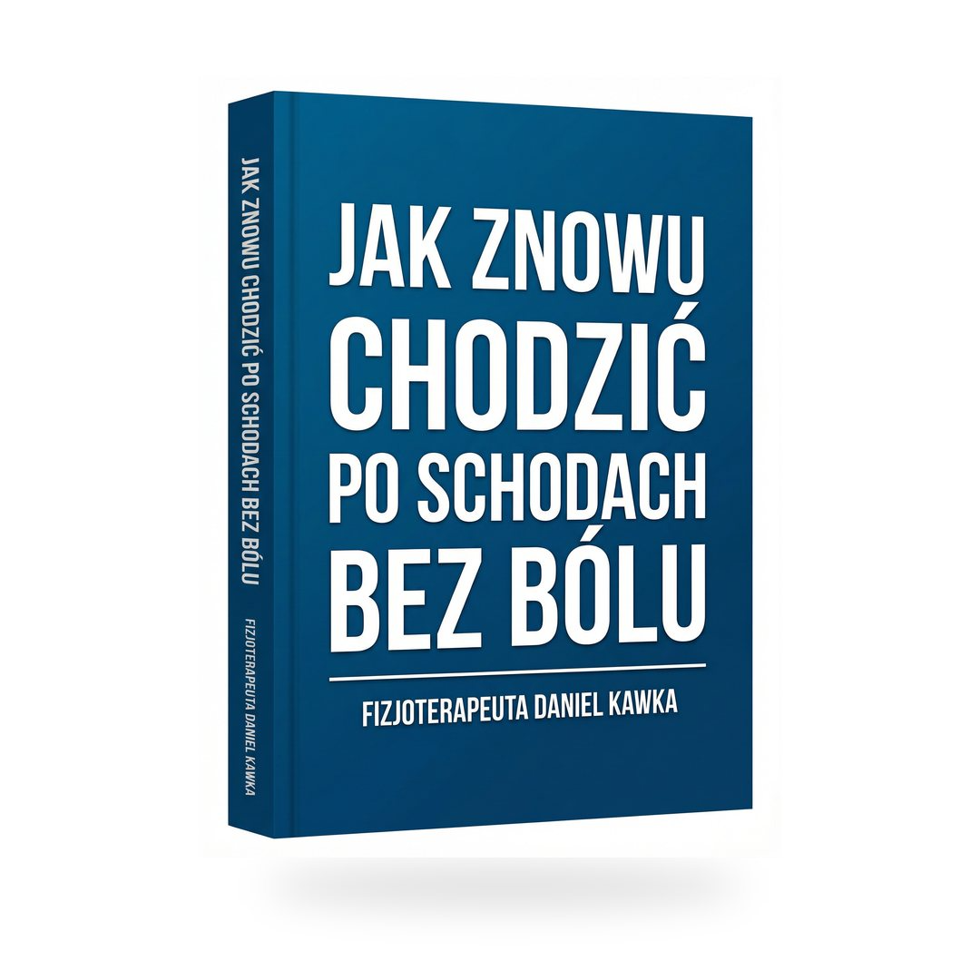 eBook - Jak znowu chodzić po schodach bez bólu - fizjoterapeuta Daniel Kawka