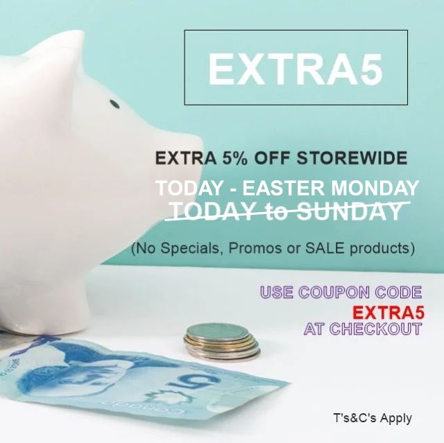 EXTRA 5% off storewide till Sunday 3rd Aug 2025