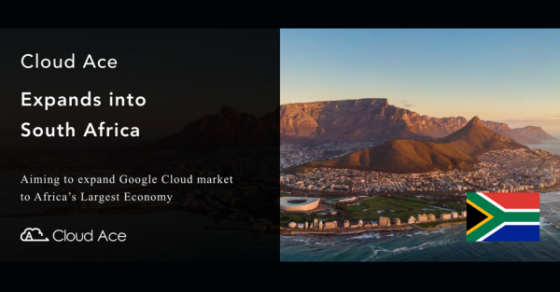 Cloud Ace มุ่งขยายตลาด Google Cloud สู่แอฟริกาใต้ประเทศที่มีขนาด ...