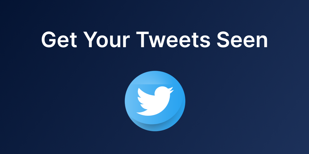 Get Your Tweets Seen