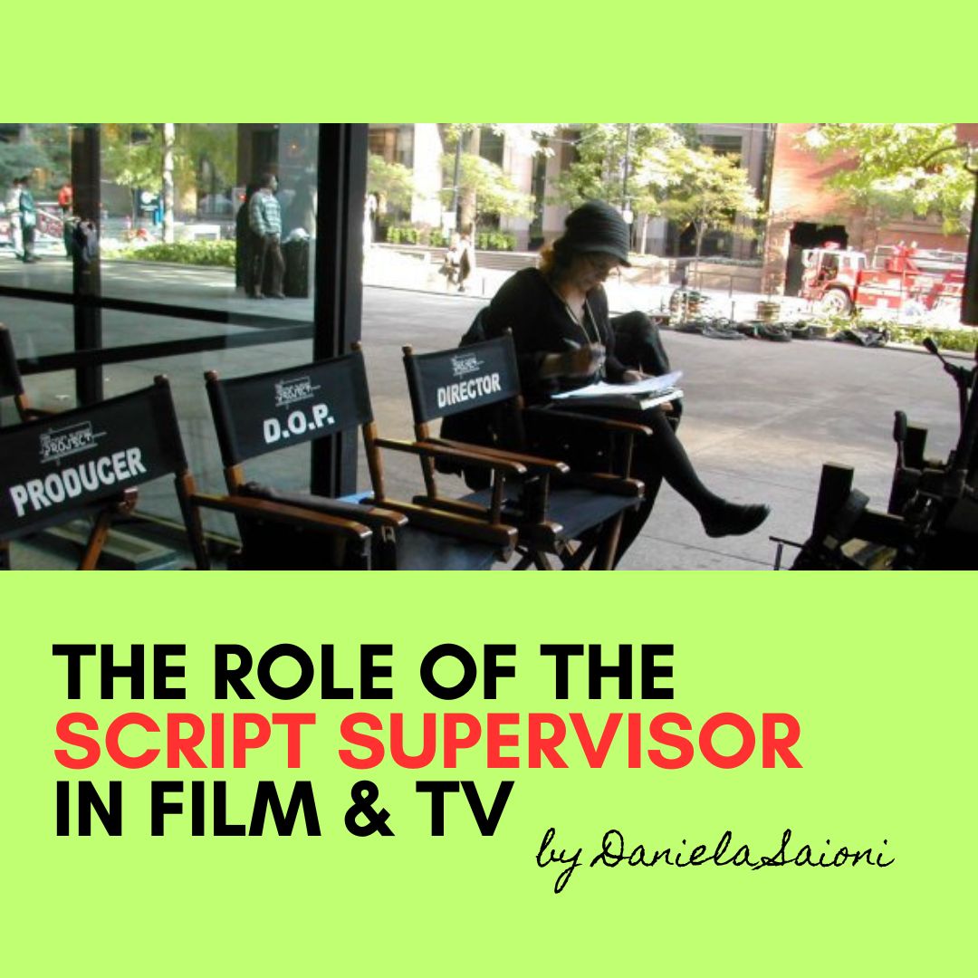The Role of the Script Supervisor in Film & Television