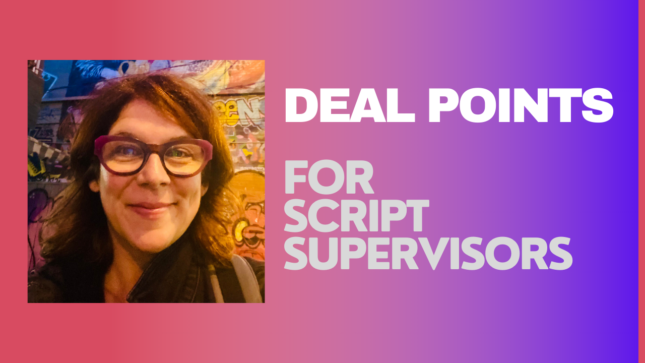 Deal Point Checklist for Script Supervisors