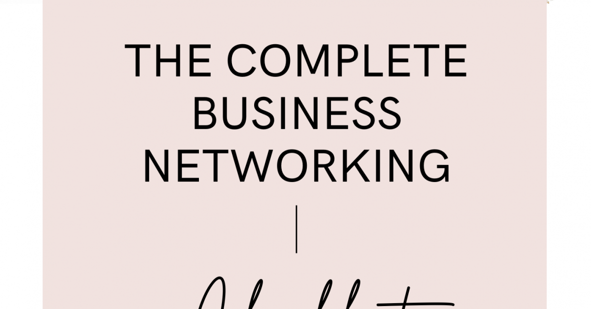 The Complete Business Networking Checklist