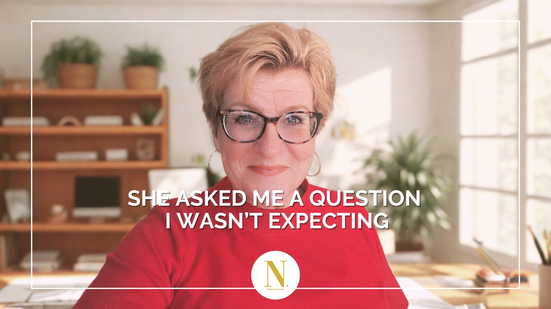 She Asked A Question I Wasn't Expecting