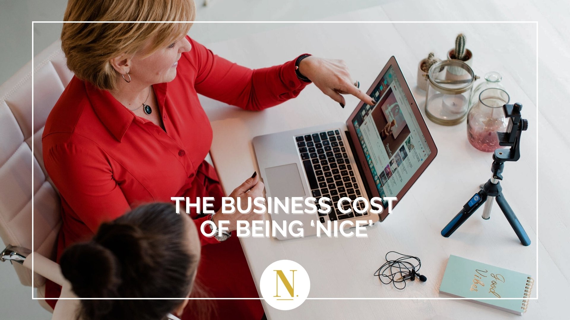 The Business Cost Of Being 'Nice'