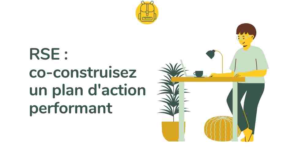 Idées Actions Rse : Mettre en place une démarche RSE, les 9 étapes clés ...