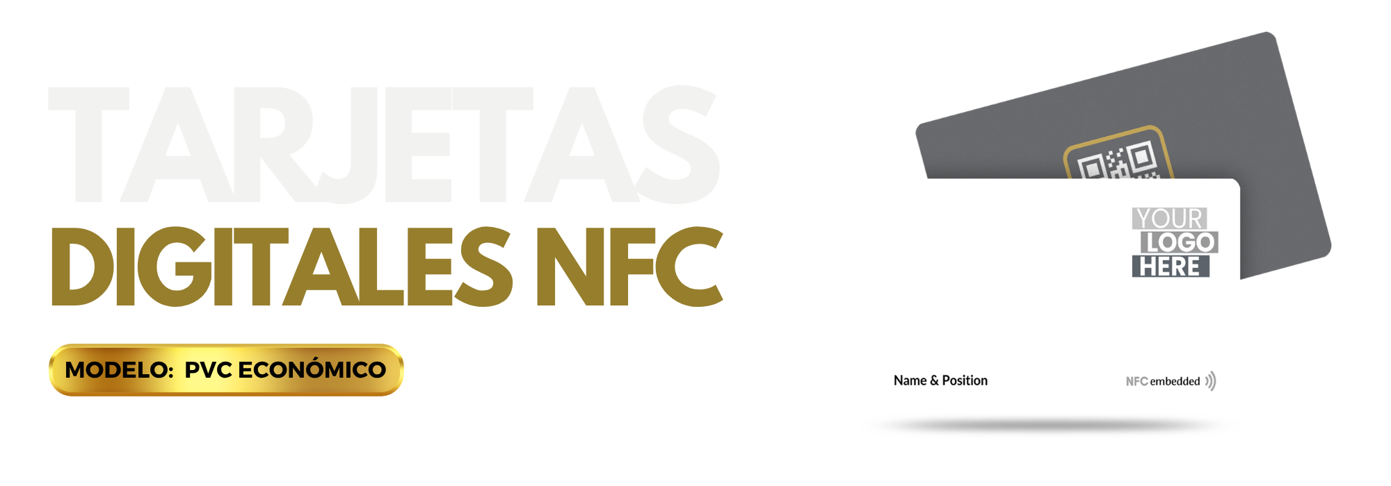Dos tarjetas digitales NFC, una blanca con TU LOGOTIPO AQUÍ y otra gris con un código QR, junto con un texto en español que anuncia tarjetas digitales NFC de PVC a precios asequibles.