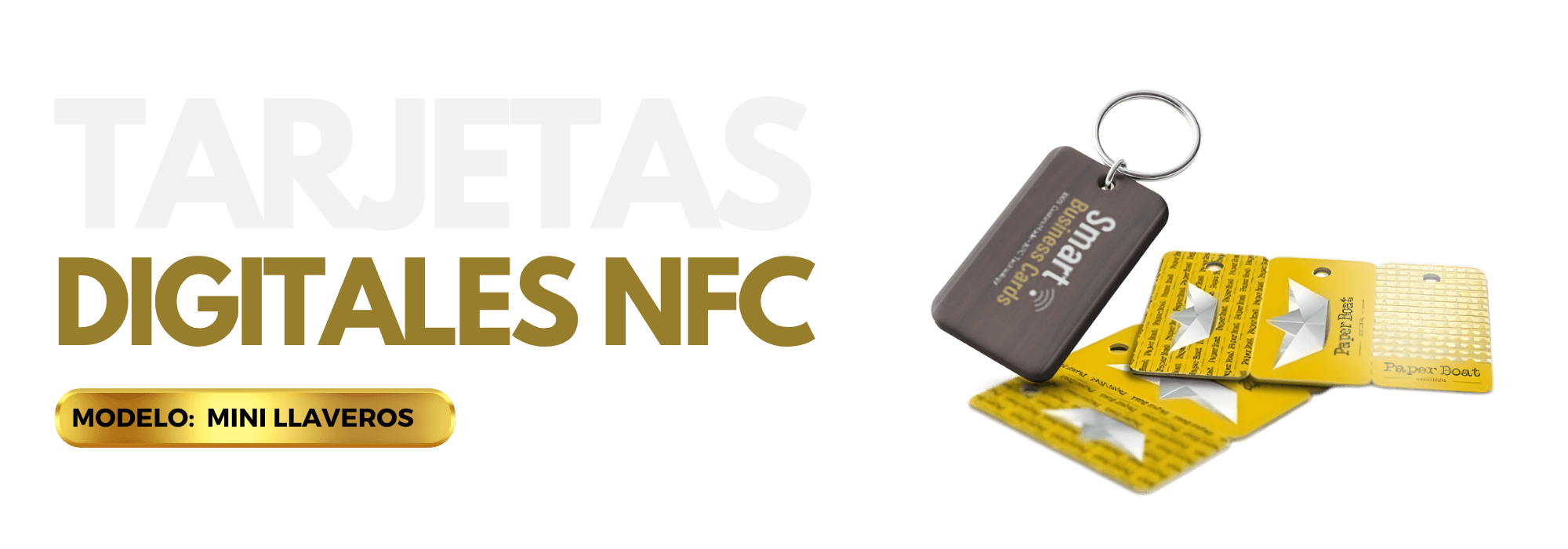 Tarjetas digitales NFC con forma de llavero, con una etiqueta marrón y varias tarjetas amarillas, expuestas junto al texto «TARJETAS DIGITALES NFC» y «MODELO: MINI LLAVEROS» sobre un fondo blanco.
