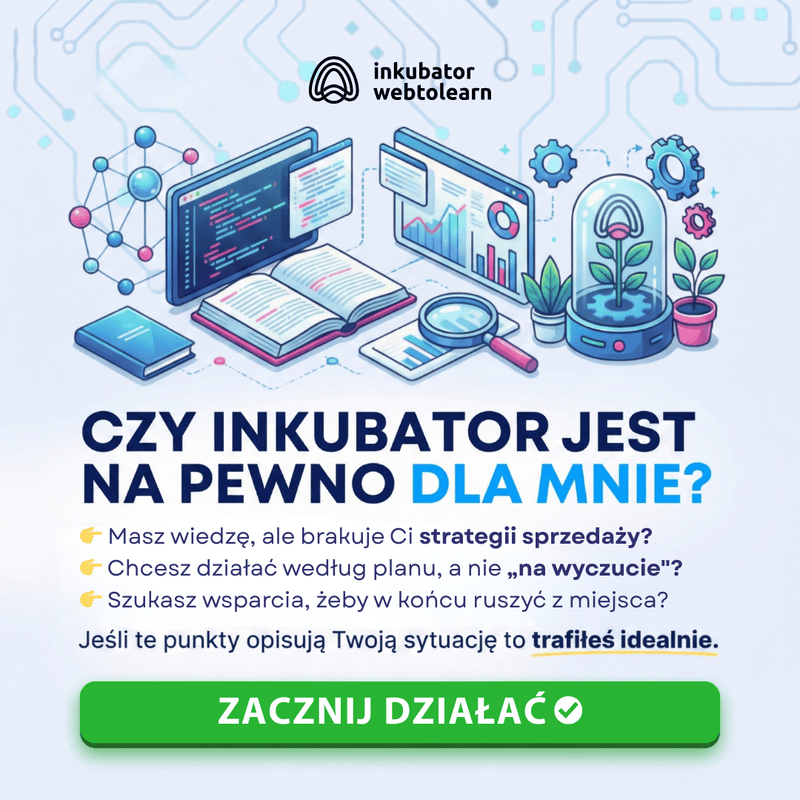 Już dziś o północy zamykamy nabór do Inkubatora Web To Learn!