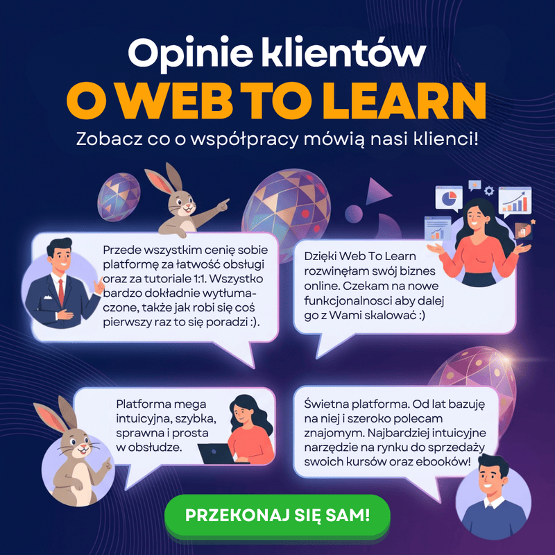 Dlaczego twórcy uwielbiają Web To Learn? Poznaj ich opinie!