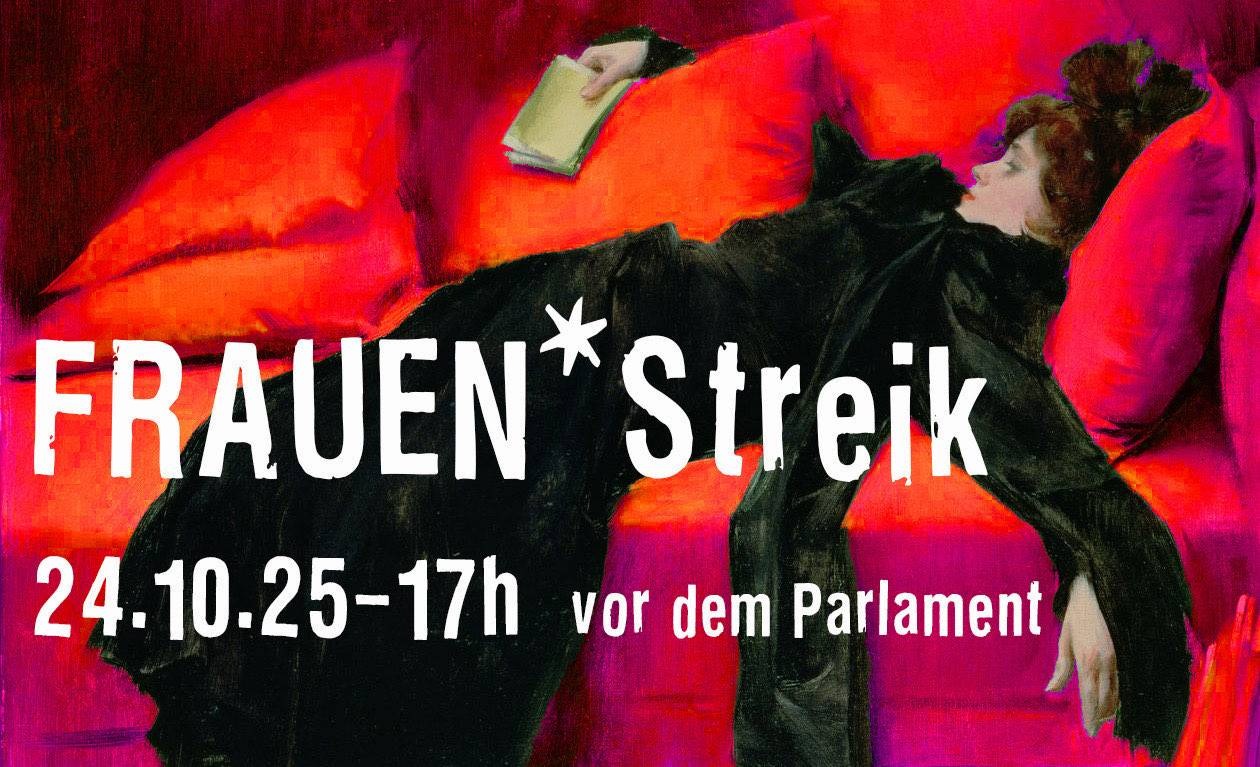 #stillgelegt - Frauen*Streik - 24. Oktober 2025, 17h vor dem Parlament