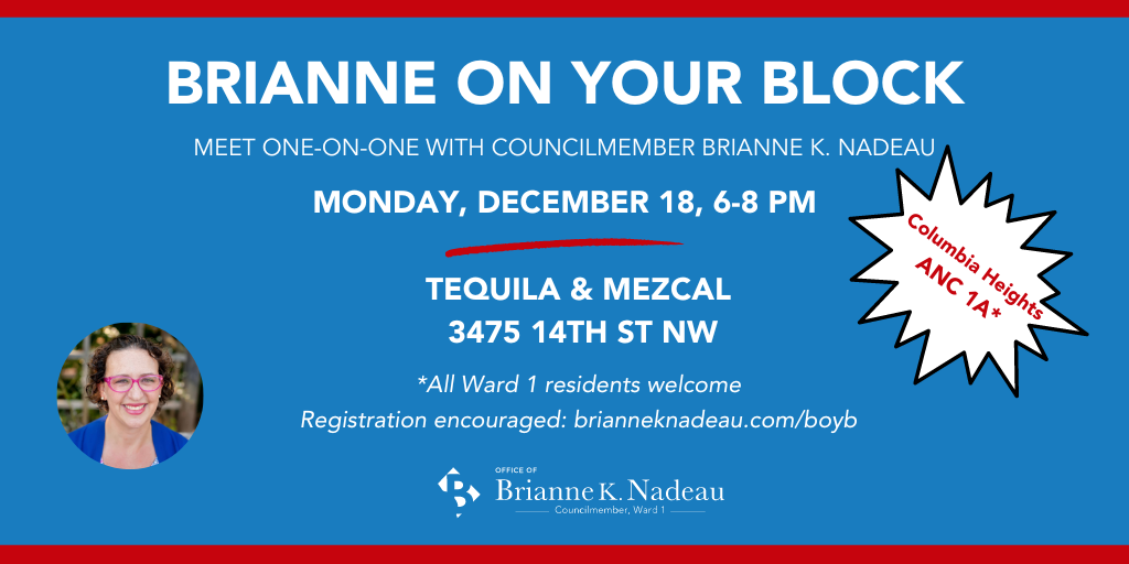 Details of the Brianne on Your Block to be held Monday, Dec. 18, 6 to 8 pm at Tequila & Mezcal, 3475 14th St NW