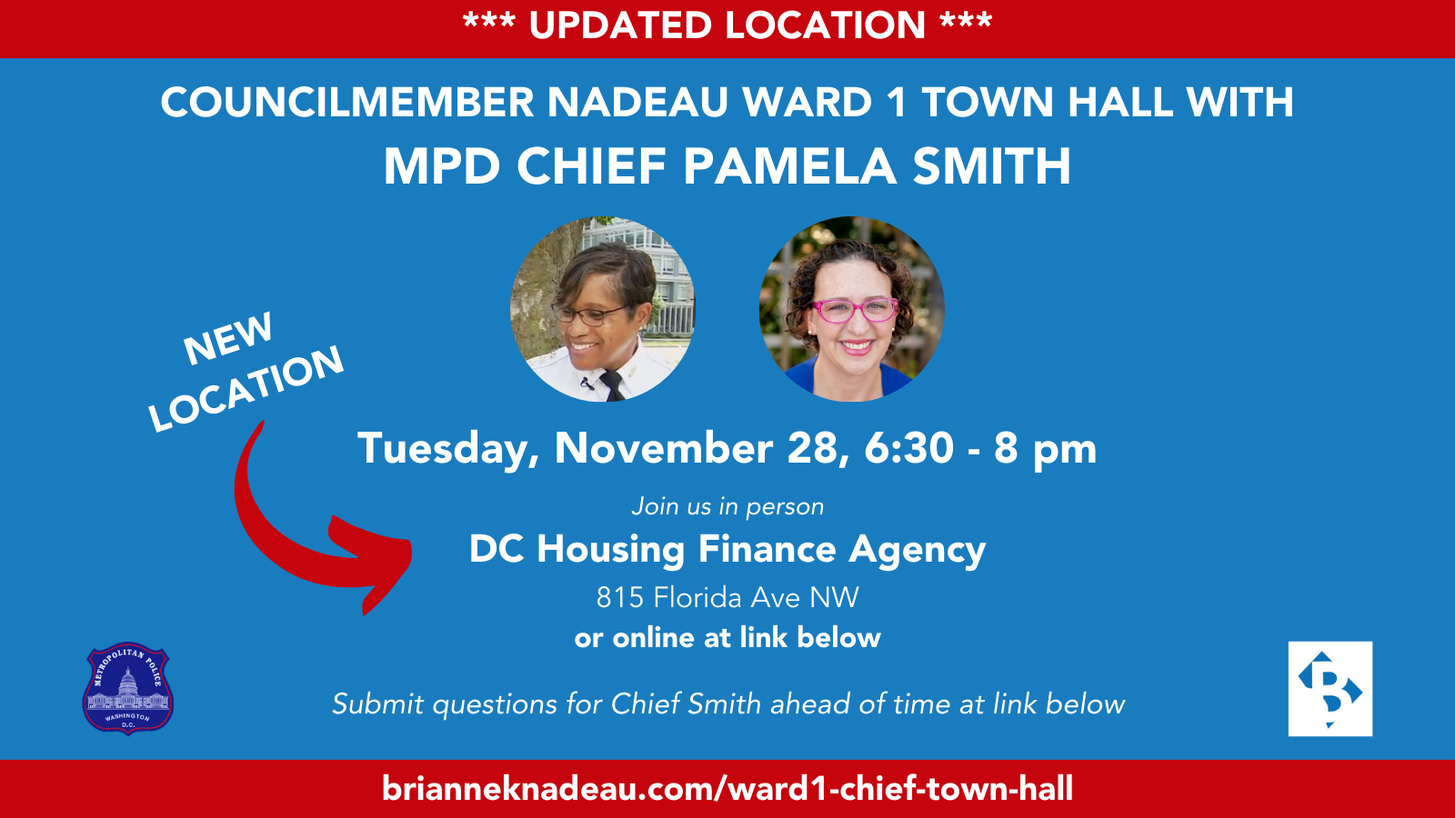 Text with details of the Town Hall with MPD Chief Pamela Smith on November 28. Side-by-side headshots of Chief Smith and Councilmember Nadeau. Prominent heads up: new location for the event, now at D.C. Housing Finance Authority at 815 Florida Ave. All details are in the newsletter body and also at the URL.