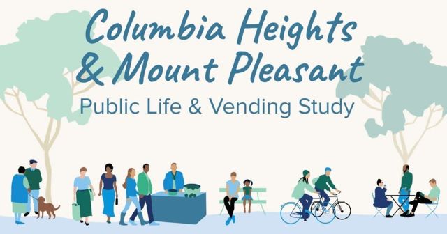 Columbia Heights & Mount Pleasant Public Life & Vending Study flyer with illustrations of people walking on sidewalk, riding bikes, sitting on bench, walking in park
