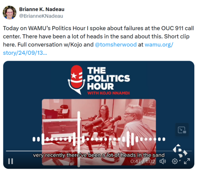Screenshot of X post from @BrianneKNadeau Today on WAMU’s Politics Hour I spoke about failures at the OUC 911 call center. There have been a lot of heads in the sand about this. Short clip here. Full conversation w/Kojo and @tomsherwood  at https://wamu.org/story/24/09/13