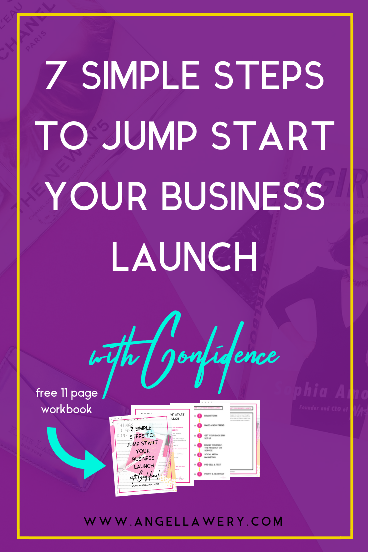 7 Simple Steps To Jump Start Your Business Launch or Relaunch With