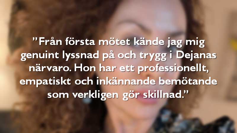 Dejana Veljic - Legitimerad hälso- och sjukvårdskurator och terapeut, Individuell terapi & Parterapi - Stockholm / Enskede
